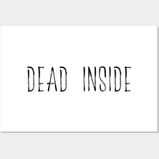 Dead Inside Posters and Art